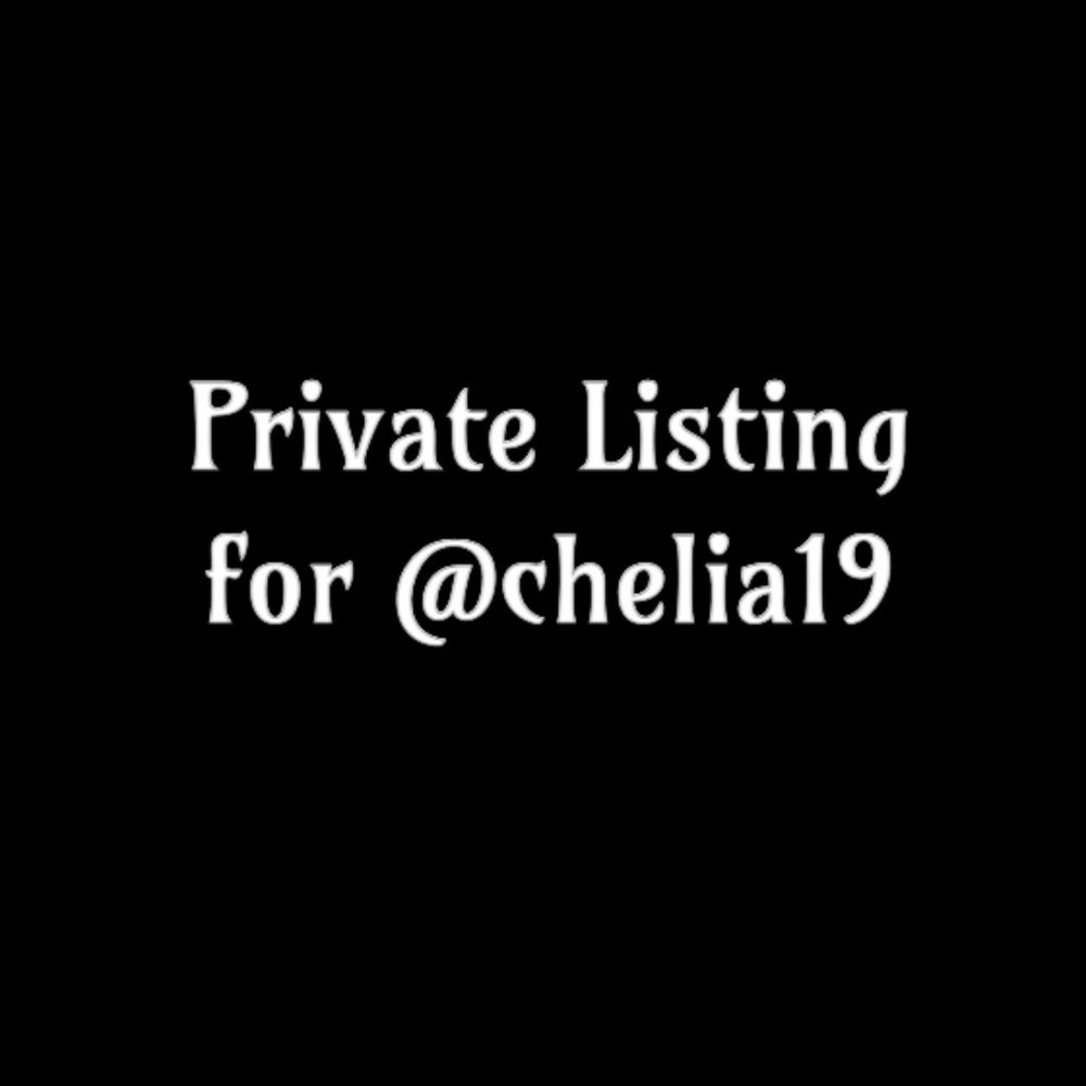 Private Listing for @chelia19